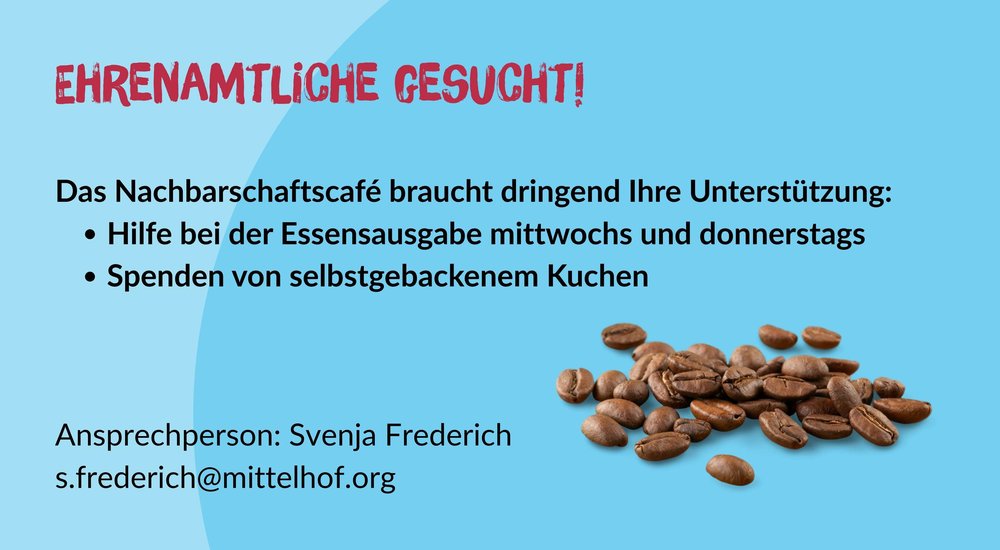 Flyer mit Aufruf für Ehrenamtliche sich zu melden
Im Hintergrund Kaffeebohnen